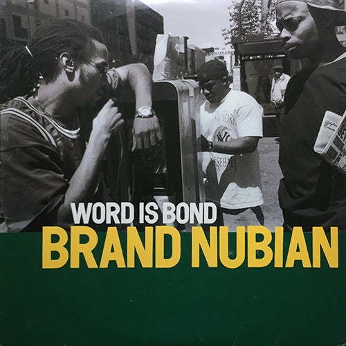 BRAND NUBIAN // WORD IS BOND (4VER) / STRAIGHT OFF THE HEAD (2VER)