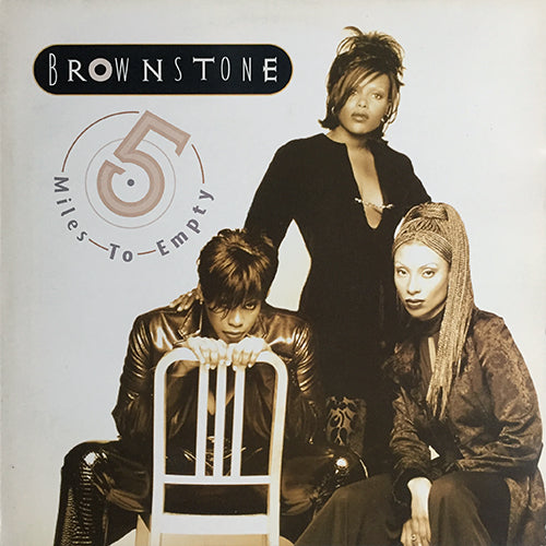 BROWNSTONE // 5 MILES TO EMPTY (5VER)