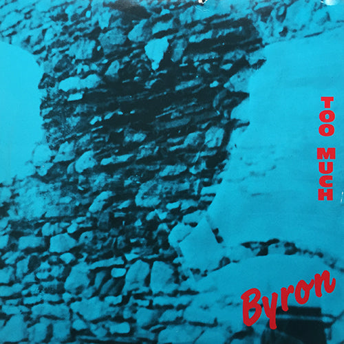BYRON // TOO MUCH (4:30) / INST (4:15)