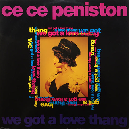 CE CE PENISTON // WE GOT A LOVE THANG (7VER)