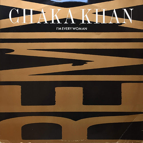CHAKA KHAN // I'M EVERY WOMAN (REMIX & ORIGINAL) (3VER)