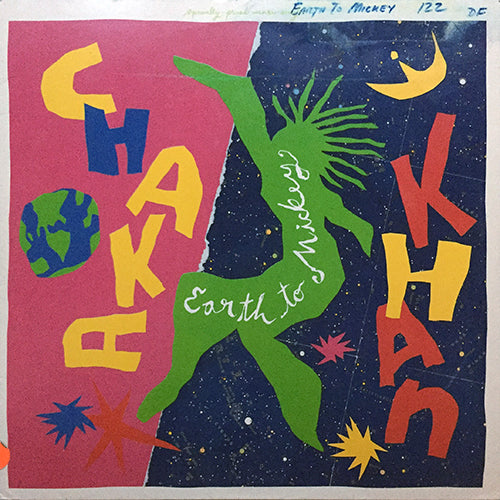 CHAKA KHAN // EARTH TO MICKEY (3VER) / CK'S DUET SPACE RAP / MY DESTINY