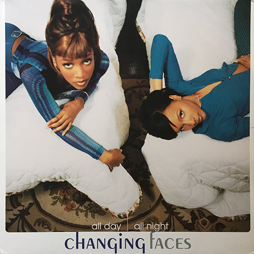 CHANGING FACES // ALL DAY, ALL NIGHT (LP) inc. G.H.E.T.T.O.U.T. / MY LOVELY / THINKIN' ABOUT YOU / I APOLOGIZE / TIME AFTER TIME / ALL OF MY DAYS / MY HEART CAN'TTAKE MUCH MORE / I GOT SOMEBODY ELSE / GOIN' NOWHERE / ALL THAT / BABY TONIGHT etc