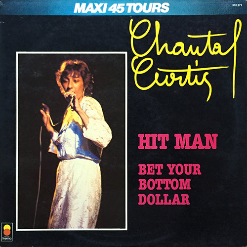 CHANTAL CURTIS // HIT MAN (7:33) / BET YOUR BOTTOM DOLLAR (7:00)