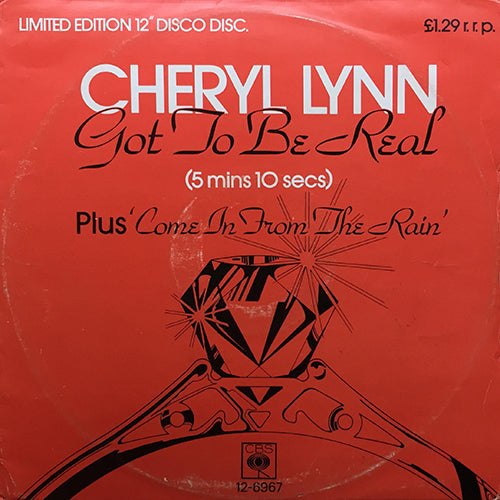 CHERYL LYNN // GOT TO BE REAL (5:10) / COME IN FROM THE RAIN (3:32)