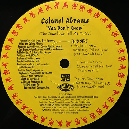 COLONEL ABRAMS // YOU DON'T KNOW (THE SOMEBODY TELL ME MIXES) (6VER)