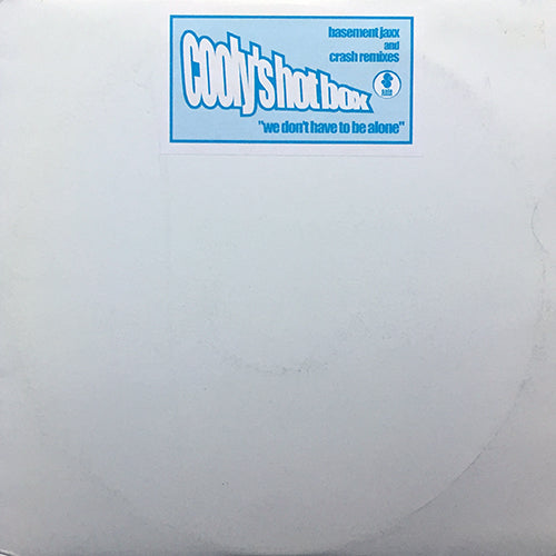 COOLY'S HOT BOX // WE DON'T HAVE TO BE ALONE (REMIX & ORIGINAL) (7VER)