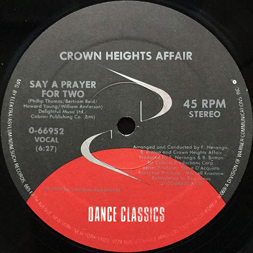 CROWN HEIGHTS AFFAIR / FRONT LINE ORCHESTRA // SAY A PRAYER FOR TWO (6:27) / DON'T TURN YOUR BACK ON ME (6:10)