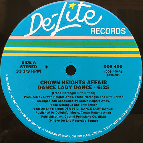 CROWN HEIGHTS AFFAIR // DANCE LADY DANCE (6:25) / THE ROCK IS HOT (7:14)