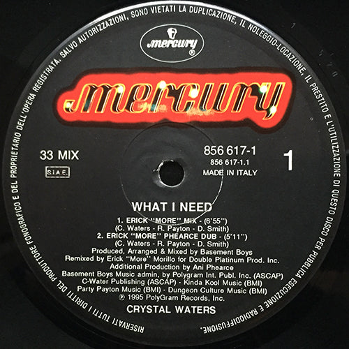 CRYSTAL WATERS // WHAT I NEED (ERICK "MORE" MIX) (3VER) / 100% PURE LOVE (ERICK "MORE" VOCAL MIX) (9:29)