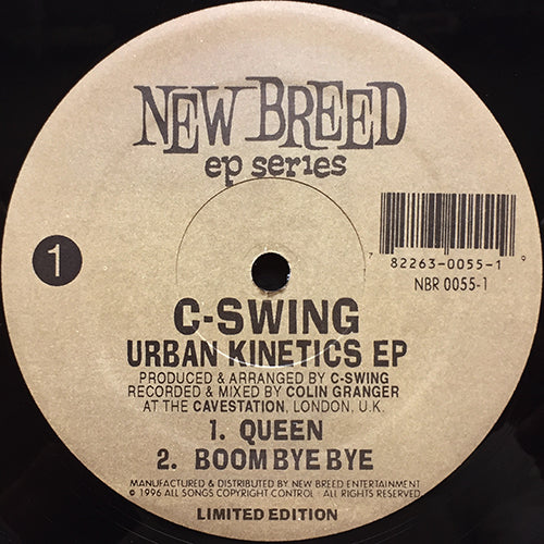 C-SWING // URBAN KINETICS (EP) inc. QUEEN / BOOM BYE BYE / DOWN WIT THIS / ANGEL