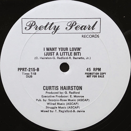 CURTIS HAIRSTON // I WANT YOUR LOVIN' (JUST A LITTLE BIT) (5:32) / DUB (7:13)