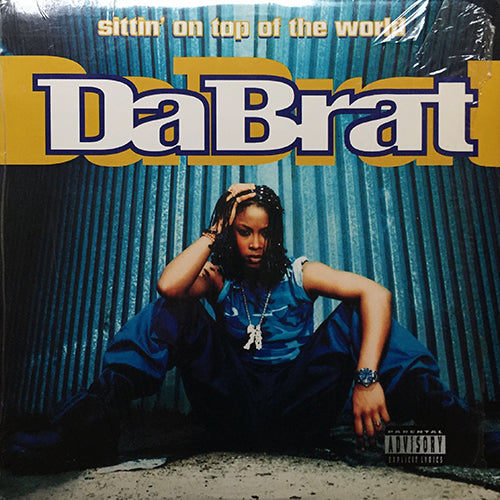 DA BRAT // SITTIN' ON TOP OF THE WORLD (5VER)