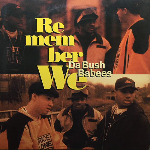 DA BUSH BABEES // REMEMBER WE (5VER)