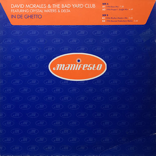 DAVID MORALES & THE BAD YARD CLUB feat. DELTA & CRYSTAL WATERS // IN DE GHETTO (4VER)