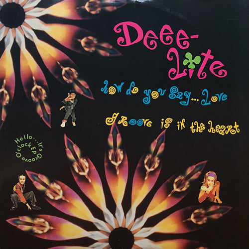 DEEE-LITE // HOW DO YOU SAY... LOVE (A DELICIOUS PAL JOEY DUB) / FRENCHAPELLA / GROOVE IS IN THE HEART (2VER)