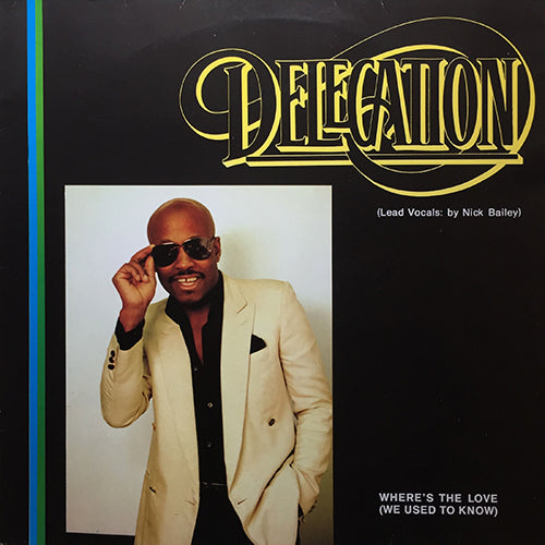 DELEGATION // WHERE'S THE LOVE (WE USED TO KNOW) (6:40) / (ACAPELLA) (5:49) / (BONUS BEATS) (3:30)