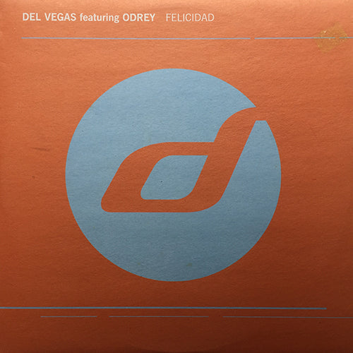 DEL VEGAS feat. ODREY // FELICIDADE (3VER)