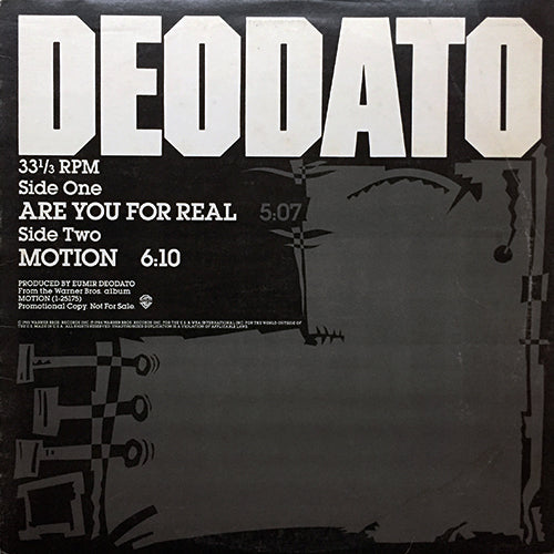 DEODATO // ARE YOU FOR REAL (5:07) / MOTION (6:10)
