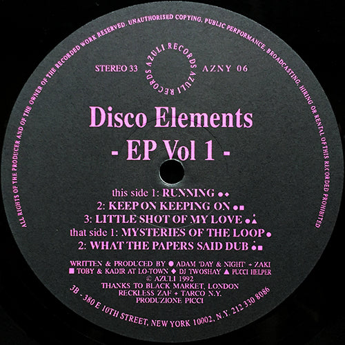 DISCO ELEMENTS // VOL 1 (EP) inc. RUNNING / KEEP ON KEEPING ON / LITTLE SHOT OF MY LOVE / MYSTERIES OF THE LOOP / WHAT THE PAPERS SAID THE DUB