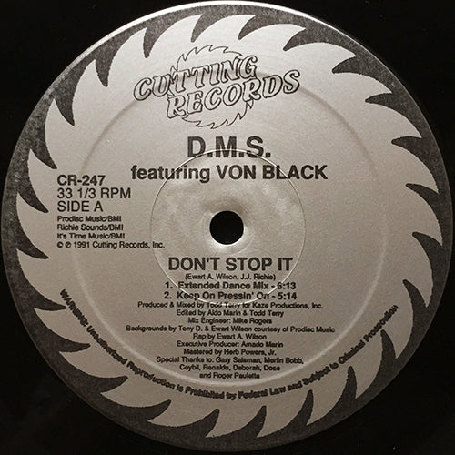 D.M.S. feat. VON BLACK // DON'T STOP IT (4VER) / KEEP ON PRESSIN' ON