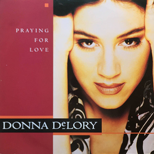 DONNA DELORY // PRAYING FOR LOVE / THINK IT OVER (3VER)