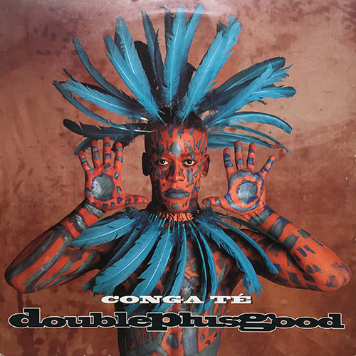 DOUBLEPLUSGOOD // CONGA TE (7VER)