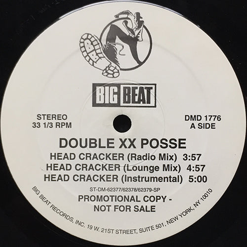 DOUBLE XX POSSE // HEAD CRACKER (3VER) / WE GOT IT GOIN' ON (2VER) / EXECUTIVE CLASS