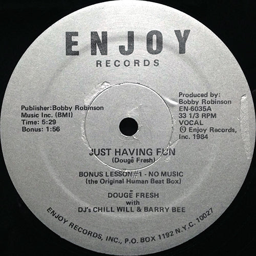 DOUGE FRESH with DJ'S CHILL WILL & BARRY BEE // JUST HAVING FUN (5:29) / JUST HAVING FUN (DO THE BEAT BOX) (5:40)