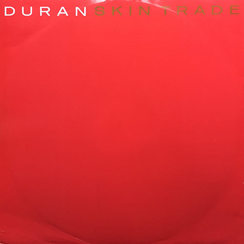 DURAN DURAN // SKIN TRADE (STRETCH MIX) / (ALBUM VERSION) / WE NEED YOU