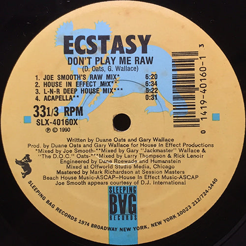 ECSTASY // DON'T PLAY ME RAW (7VER)