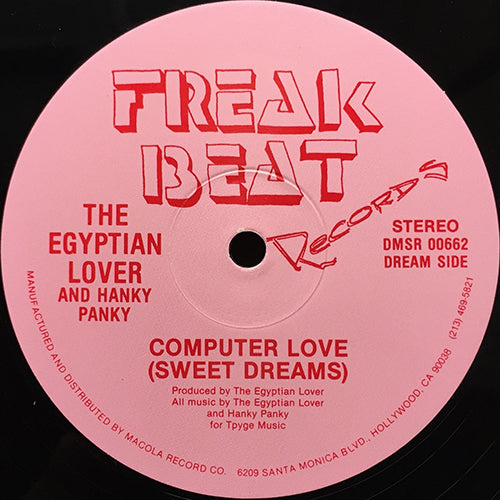 EGYPTIAN LOVER and HANKY PARTY // COMPUTER LOVE (SWEET DREAMS) / AND MY BEAT GOES BOOM (LONG VERSION)