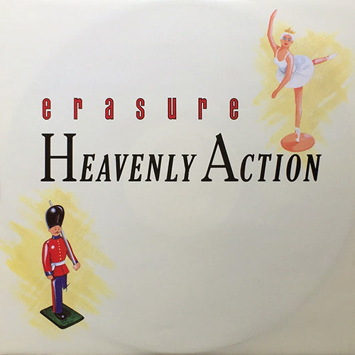 ERASURE // HEAVENLY ACTION / DON'T SAY NO / MY HEART SO BLUE