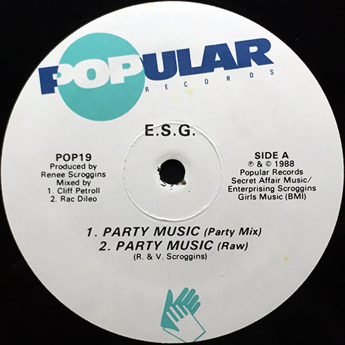ESG // PARTY MUSIC (PARTY MIX) / (RAW) / MOODY (A NEW MOOD) / YOU'RE NO GOOD