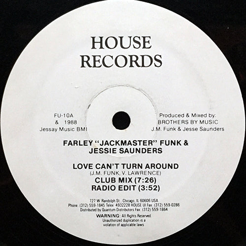 FARLEY "JACKMASTER" FUNK & JESSIE SAUNDERS // LOVE CAN'T TURN AROUND (7:26/3:52) / DUB CAN'T TURN AROUND (9:16)