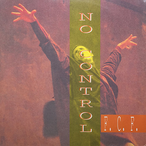 F.C.F. // NO CONTROL (4VER)