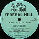 FEDERAL HILL // THERE'S GOT TO BE A WAY (4VER)