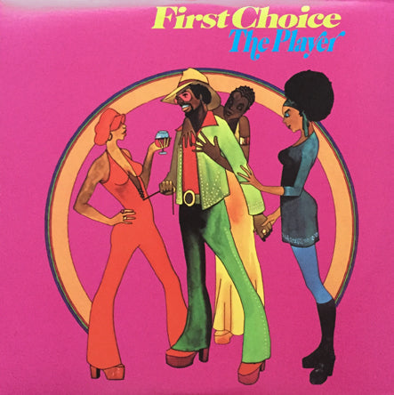 FIRST CHOICE // THE PLAYER (LONG VERSION) (10:32) / INST (9:02)