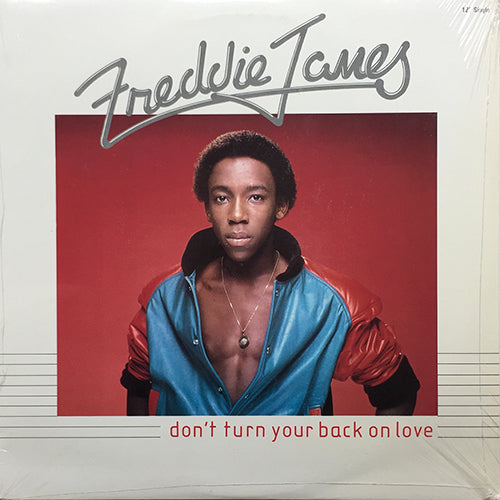 FREDDIE JAMES // DON'T TURN YOUR BACK ON LOVE (8:38/5:25) / INST