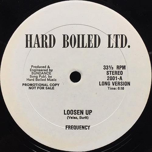 FREQUENCY // LOOSEN UP (6:16/3:15)