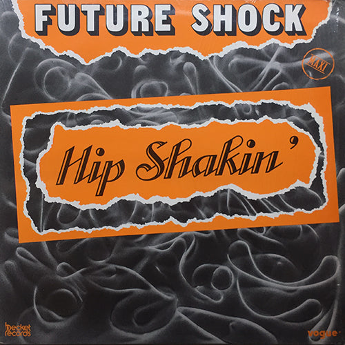 FUTURE SHOCK // HIP SHAKIN' (5:50) / INST (4:03)