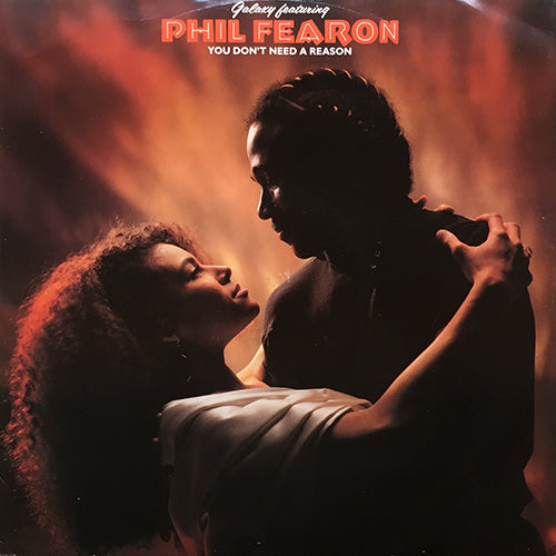 GALAXY feat. PHIL FEARON // YOU DON'T NEED A REASON (M&M MIX) (8:16) / (M&M DUB) (9:00)