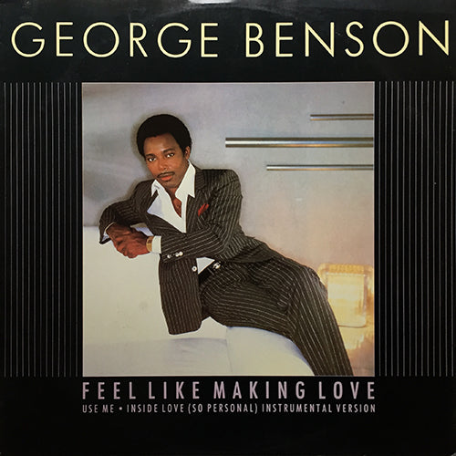 GEORGE BENSON // FEEL LIKE MAKING LOVE / USE ME / INSIDE LOVE (SO PERSONAL)