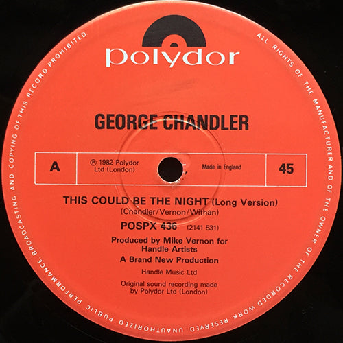 GEORGE CHANDLER // THIS COULD BE THE NIGHT (LONG VERSION) / CAN'T GO BACK NO MORE (LONG VERSION)