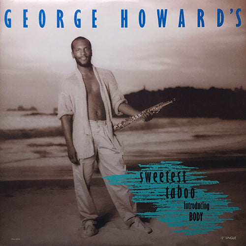 GEORGE HOWARD introducing BODY // SWEETEST TABOO (REMIX) (3VER)