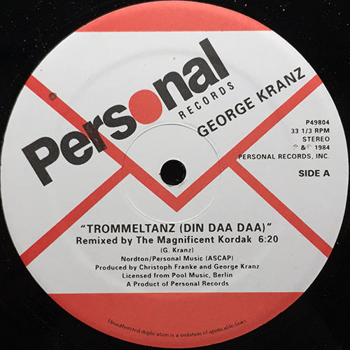 GEORGE KRANZ // TROMMELTANZ (DIN DAA DAA) (REMIX) (6:20) / ORIGINAL (4:11) / DUB (3:11)