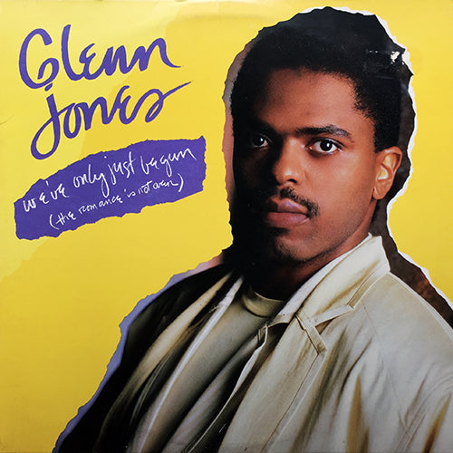 GLENN JONES // WE'VE ONLY JUST BEGUN (THE ROMANCE IS NOT OVER) (6:00/4:51) / (INSTRUMENTAL) (4:57)