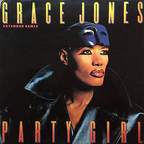 GRACE JONES // PARTY GIRL (EXTENDED REMIX) (7:23) / (DUB) (4:59) / WHITE COLLAR CRIME (5:03)