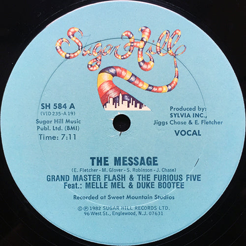 GRANDMASTER FLASH & THE FURIOUS FIVE feat. MELLE MEL & DUKE BOOTEE // THE MESSAGE (7:11) / INST