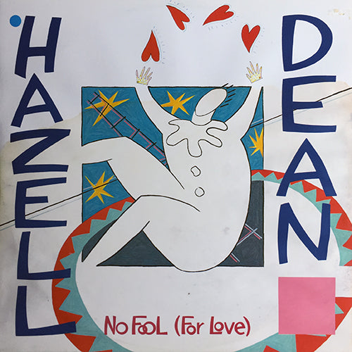 HAZELL DEAN // NO FOOL (FOR LOVE) (DANCE VERSION) / (INSTRUMENTAL)